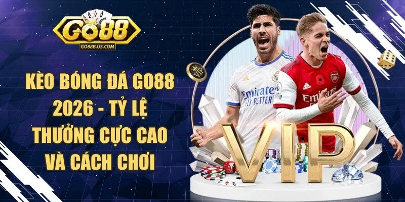 Kèo Bóng Đá Go88 2026