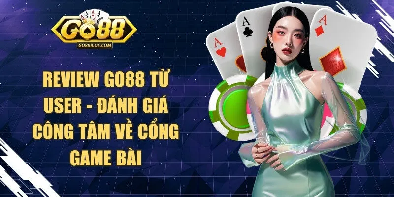 Review Go88 từ user